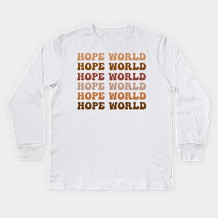 hope world neutral aesthetic Kids Long Sleeve T-Shirt